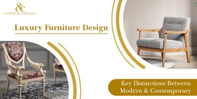 Luxury Furniture Design: Key Distinctions Between Modern & Contemporary